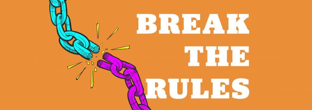 Art of a chain breaking with text that reads "Break the Rules"