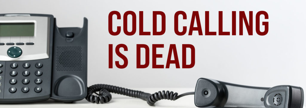Phone off of the receiver with text that reads "Cold Calling is Dead"