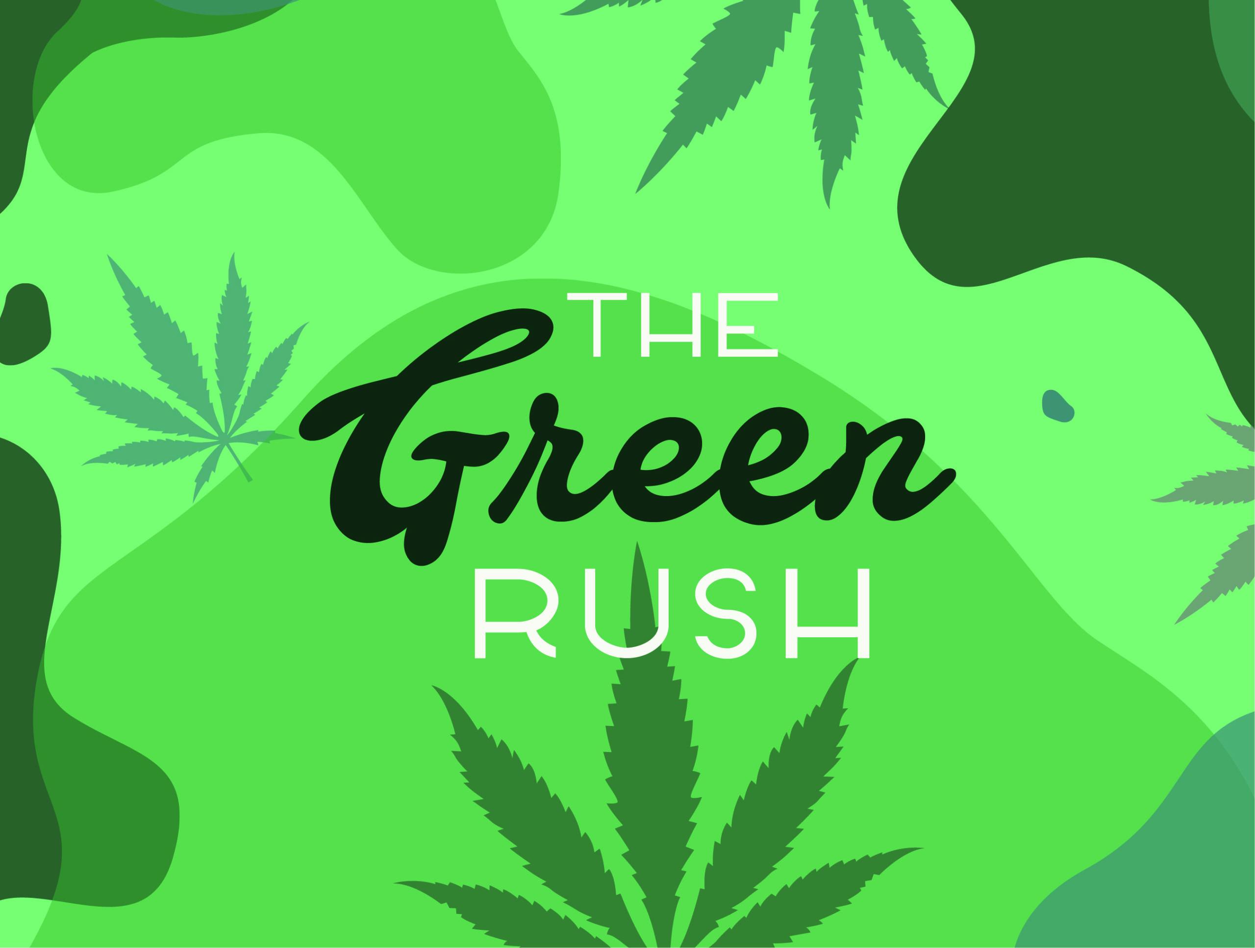 The Green Rush
