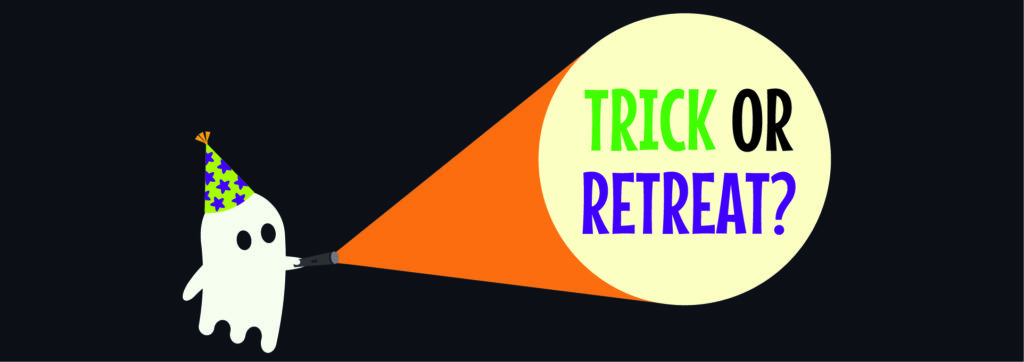 Trick or Retreat? Header Image