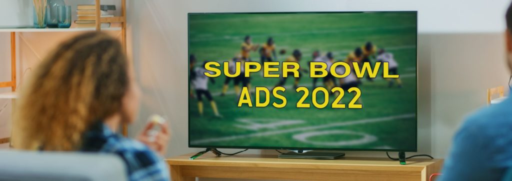 Super Bowl Ads 2022 | Weekly Report